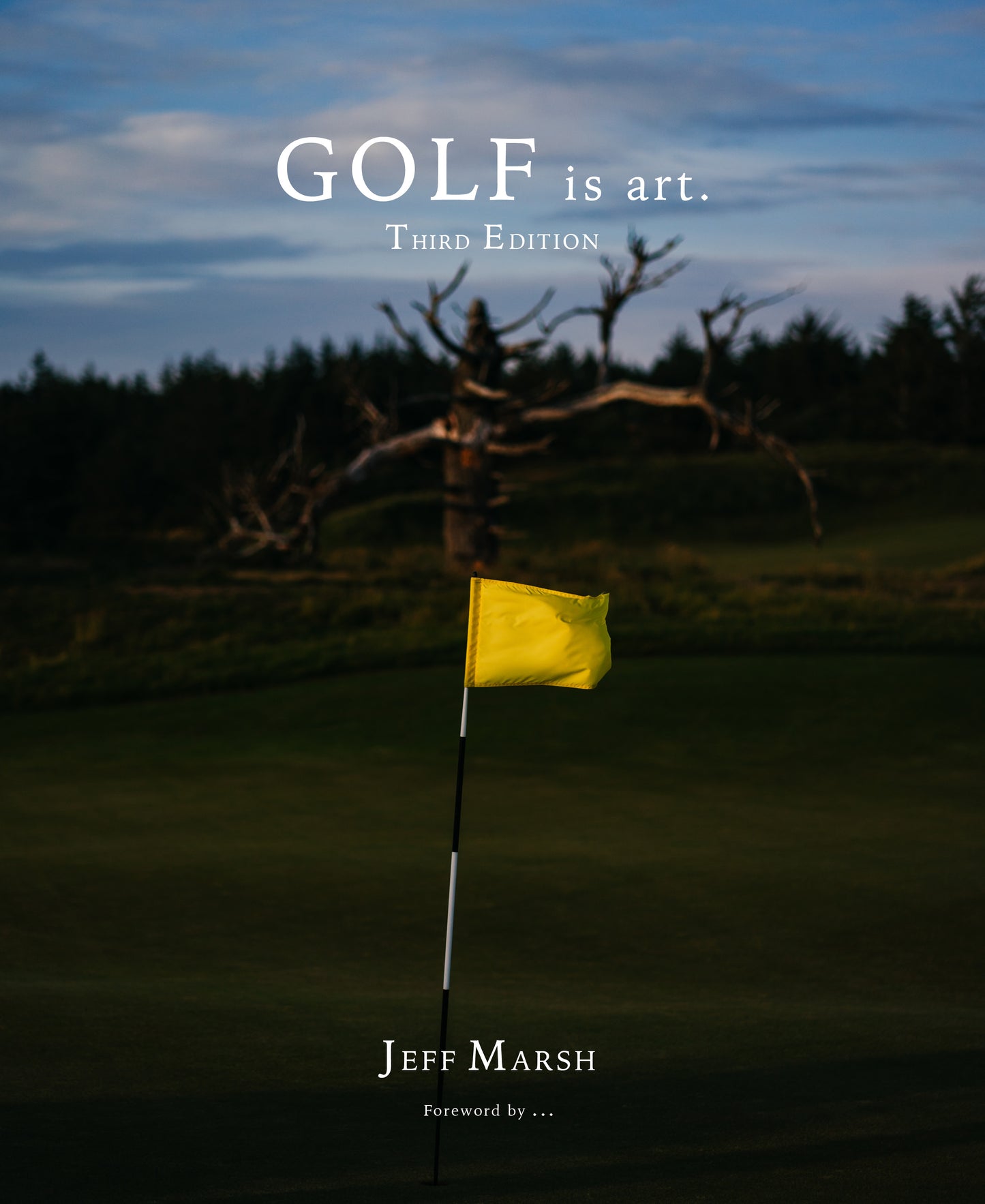 GOLF is art.™ - THIRD Edition - On Sale!
